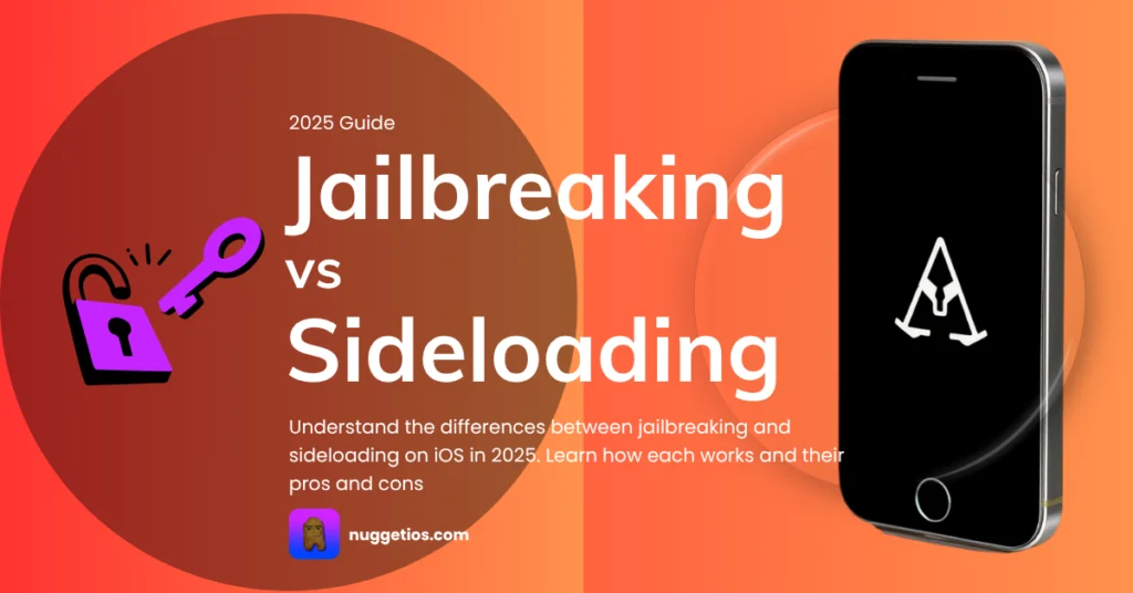 Jailbreaking vs Sideloading